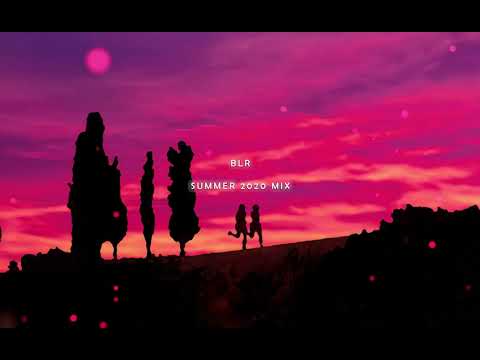 BLR Summer Mix 2020