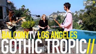 GOTHIC TROPIC - UNDERWATER GAMES (BalconyTV)