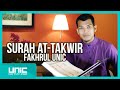 Fakhrul UNIC - Surah At Takwir ᴴᴰ
