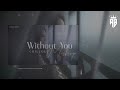 Without You Mashup 2022 Chillout Mix Asim Azhar Arijit Singh TAJ ANAM OFFICIAL