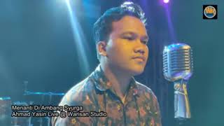 Download lagu Menanti Diambang Syurga - Ahmad Yasin Cover Lagu Ahmad Jais mp3