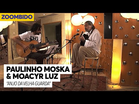 Paulinho Moska e Moacyr Luz - Zoombido - Anjo da Velha Guarda