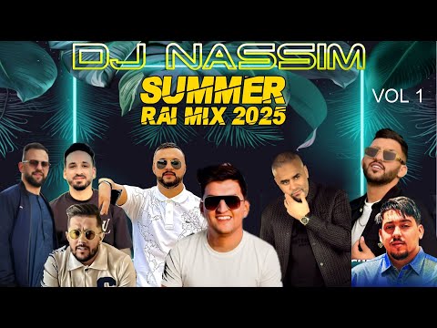 Dj Nassim - Summer Rai Mix 2025 vol 01 | mashup video mix