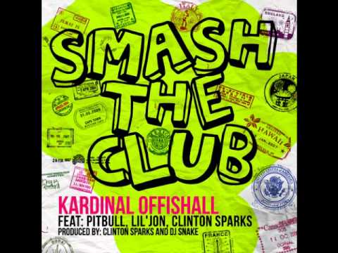 Smash The Club - Kardinal Offishall Ft. Pitbull, Lil Jon and Clinton Sparks