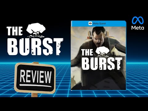 The Burst REVIEW on Quest 3