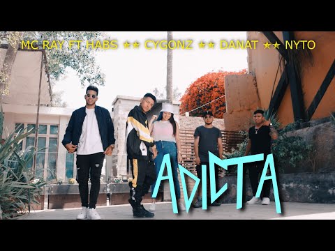 Mc Ray - ADICTA  ft [ El Kennedy] Habs ❌ Cygonz ❌ Danat ❌ Nyto