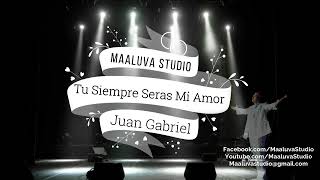 Juan Gabriel Tu Siempre Serás Mi Amor Pista Version En Vivo