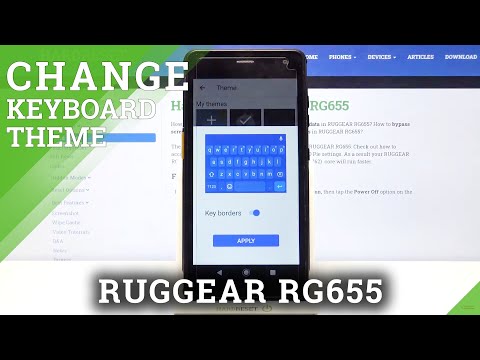 How to Choose new Keyboard Theme on RUGGEAR RG655 – Keyboard Style