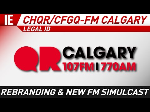 CHQR & CFGQ-FM "QR Calgary" - [Rebranding & New FM Simulcast] Legal ID: Jan 9, 2023