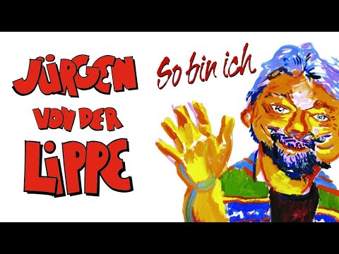 Jürgen von der Lippe - So bin ich - das komplette Programm