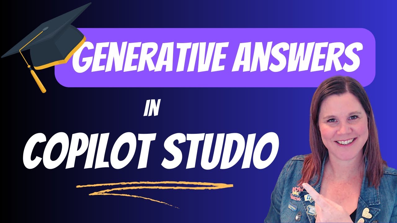 Mastering Generative Answers in Copilot Studio