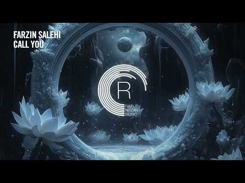 Farzin Salehi - Call You [RNM] Extended