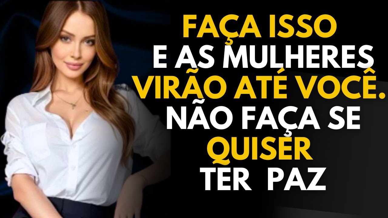 11 Truques Psicológicos Que AGRADAM  Qualquer Mulher | Como Conquistar uma Mulher