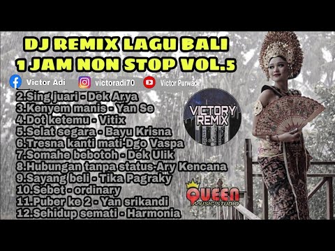 Kumpulan DJ Remix Lagu Bali Satu Jam Non stop #5
