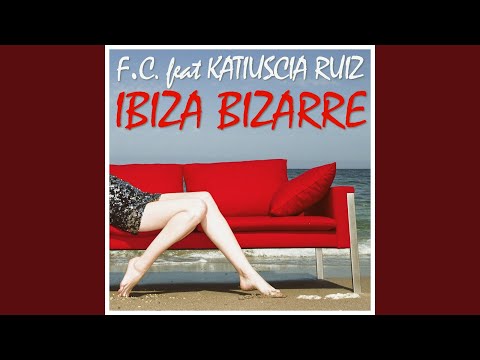 Ibiza Bizzarre (feat. Katiuscia Ruiz)