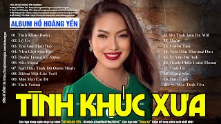 Hồ Hoàng Yến 2024 - Tình Khúc Xưa Hồ Hoàng Yến Say Đắm Vạn Con Tim - Tình Ca Xưa Bất Hủ