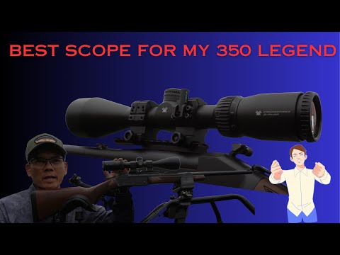 Best Scope For My 350 Legend