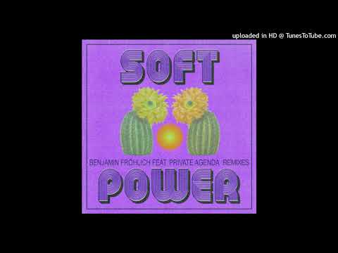 Soft Power (Iron Curtis Soft Cell Remix) - Benjamin Frohlich x Private Agenda