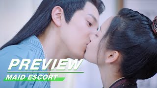 Preview: A Kiss From Yue! | Maid Escort EP19 | 这丫环我用不起 | iQiyi