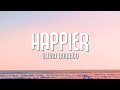 Olivia Rodrigo - happier (Lyrics)