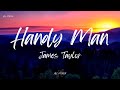 James Taylor - Handy Man (Lyrics)