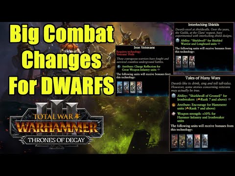 Big Combat Changes For Dwarfs - Update 5.0 - Thrones of Decay - Total War Warhammer 3