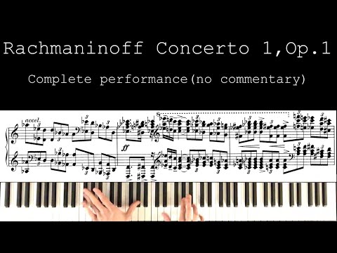Rachmaninoff 1st concerto (complete performance, with analysis, no commentary)