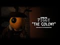 Better Piggy Roleplay Soundtrack The Colony 2026 Version