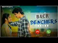 BackBenchers Web Series Bgm BackBenchers Web Series Love Bgm Back Benchers Web Series Ringtone