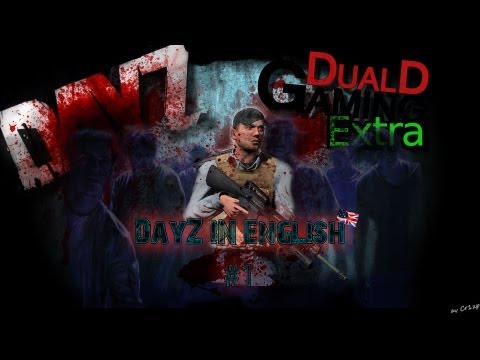 DualDGaming Extra Special - DayZ in English #1