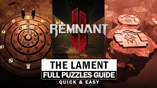 The Lament - All Puzzles &amp; Door Unlocks (Complete Guide) [Remnant 2]