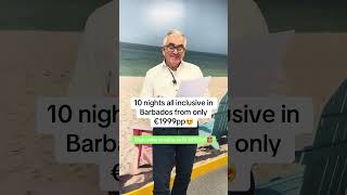 An unbeatable All Inclusive Barbados deal. 10 Nights in Barbados from only €1999pp 😍. Link in bio🔗