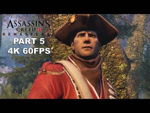 ASSASSIN'S CREED 3 REMASTERED Gameplay Walkthrough Part 5 - Assassin's Creed 3 Remastered 4K 60FPS