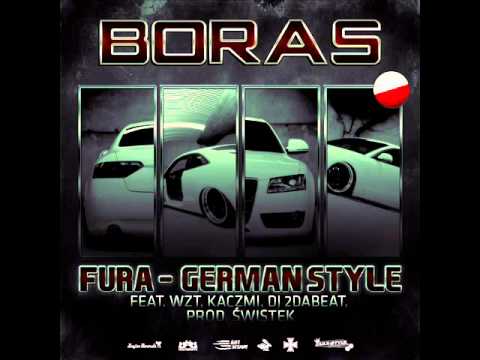 Boras/stare zwoje - "Fura - german style" ft. Wzt, Kaczmi, Dj.2daBeat, prod.Świstek