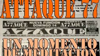 A77aque - Un Momento de Meditacion (Cemento 14/11/1999)
