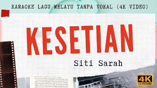 Download lagu Kesetian - Siti Sarah I 4K VIDEO lagu karaoke melayu tanpa vokal mp3