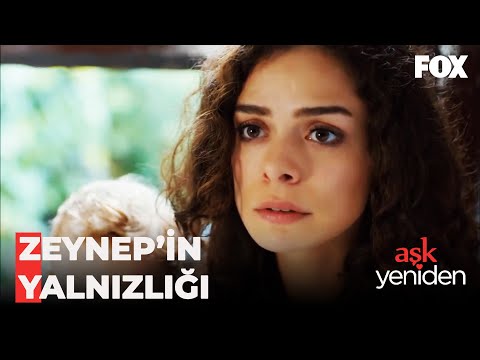 Zeynep'in Güven Problemi - Aşk Yeniden 18. Bölüm