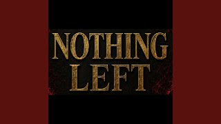 Nothing Left