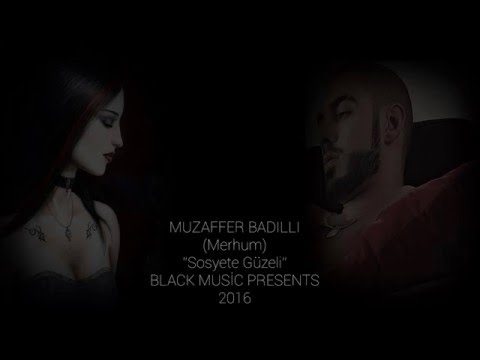 MUZAFFER BADILLI - Sosyete Güzeli Şiir ☆彡BLACK MUSİC Official Video