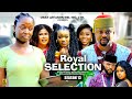 ROYAL SELECTION (SEASON 13) {MIKE GODSON AND LUCHY DONALD} - 2024 LATEST NIGERIAN NOLLYWOOD MOVIES