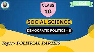 CBSE: Class- 10 SOCIAL SCIENCE (Political Parties)