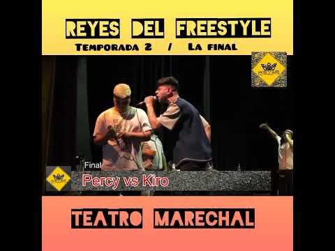 Kiro vs Percy Final - reyes del freestyle final en el teatro marechal 2021 - segunda temporada