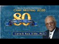 CM26 | SAT 9AM & 11AM | Camp Meeting | Join Us For Our 80th Anniversary | Pastor Calvin Rock