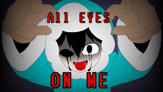 【Stitched.EXE】ALL EYES ON ME meme
