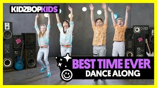 KIDZ BOP Kids - Best Time Ever (Dance Along) [KIDZ BOP 35]