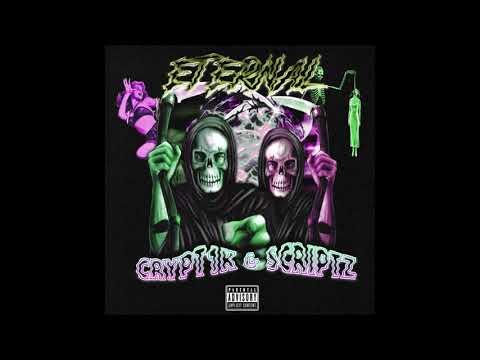 CRYPT1K- Eternal Ft. Scriptz (Prod. CRYPT1K)