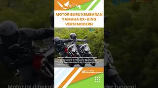 Intip Penampakan Motor Baru Kembaran Yamaha RX King Versi Modern, Punya Mesin dan Fitur Canggih