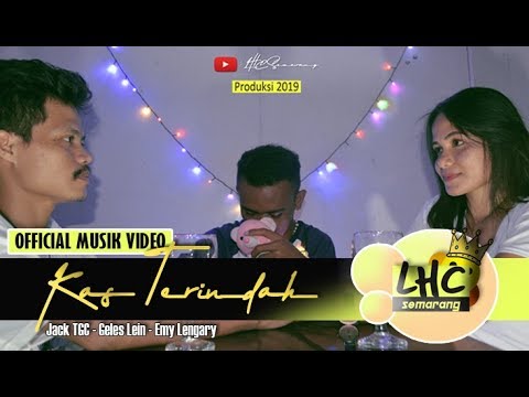 KAU TERINDAH - LHC SEMARANG FEAT EMY LENGARY