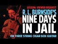 How to Play RL Burnside "Nine Days In Jail" on 3-String Cigar Box Guitar