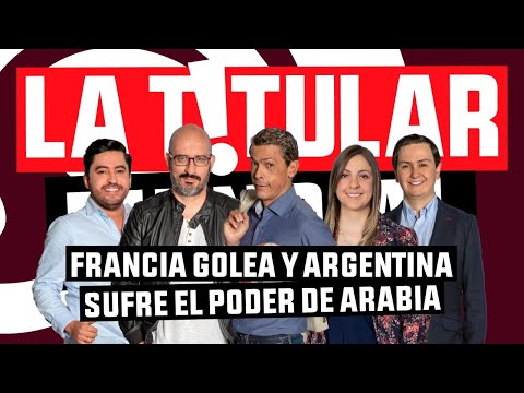Francia golea y Argentina sufre el poder de Arabia. - La Titular Mundial